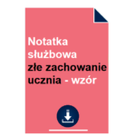 notatka-sluzbowa-zle-zachowanie-ucznia-wzor