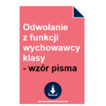 odwolanie-z-funkcji-wychowawcy-klasy-wzor-pisma