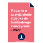 podanie-o-przydzielenie-dziecka-do-konkretnego-nauczyciela-wzor