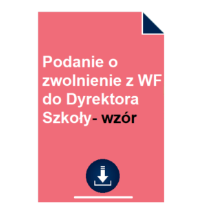 podanie-o-zwolnienie-z-wf-do-dyrektora-wzor