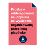 prosba-o-oddelegowanie-nauczyciela-na-wycieczke-organizowana-przez-inna-placowke