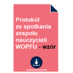 protokol-ze-spotkania-zespolu-nauczycieli-wopfu-wzor