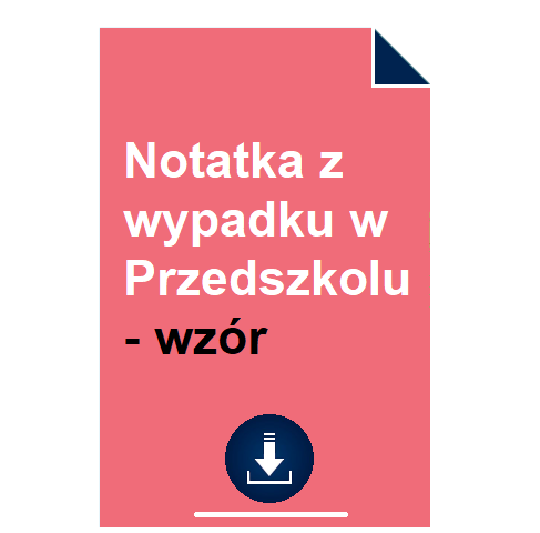 przykladowa-notatka-z-wypadku-w-przedszkolu-wzor