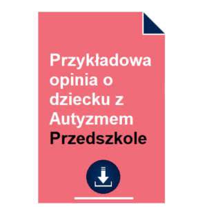 przykladowa-opinia-o-dziecku-z-autyzmem-przedszkole