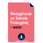 rezygnacja-ze-szkoly-policyjnej-wzor