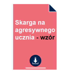 skarga-na-agresywnego-ucznia-wzor-pdf-doc