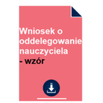 wniosek-o-oddelegowanie-nauczyciela-wzor-pdf-doc