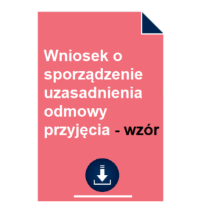 wniosek-o-sporzadzenie-uzasadnienia-odmowy-przyjecia-wzor