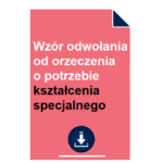 wzor-odwolania-od-orzeczenia-o-potrzebie-ksztalcenia-specjalnego