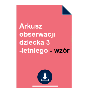 Arkusz obserwacji dziecka 3-letniego - wzór