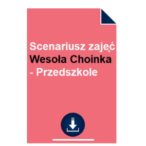 Autorski scenariusz zajęć Wesoła Choinka - Przedszkole