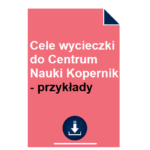 Cele wycieczki do Centrum Nauki Kopernik - przykłady