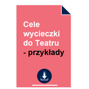 Cele wycieczki do Teatru - przykłady