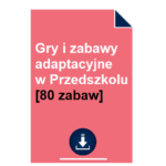 Gry i zabawy adaptacyjne w przedszkolu dla 3 latków