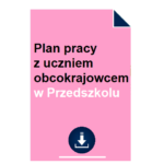 Plan pracy z uczniem obcokrajowcem w Przedszkolu