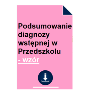 Podsumowanie diagnozy wstępnej w Przedszkolu - wzór