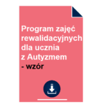 Program zajęć rewalidacyjnych dla ucznia z Autyzmem - wzór