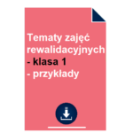 Tematy zajęć rewalidacyjnych - klasa 1 - wzór