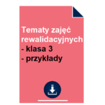 Tematy zajęć rewalidacyjnych - klasa 3 - wzór