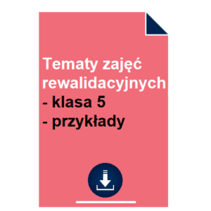 Tematy zajęć rewalidacyjnych - klasa 5 - wzór