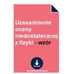 Uzasadnienie oceny niedostatecznej z fizyki - wzór