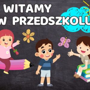 Witamy w przedszkolu - dekoracja na rozpoczęcie roku przedszkolnego