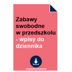 Zabawy swobodne w przedszkolu - wpisy do dziennika