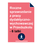 roczne-sprawozdanie-z-pracy-dydaktyczno-wychowawczej-w-przedszkolu-6-latki