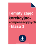 Tematy zajęć korekcyjno-kompensacyjnych - klasa 3