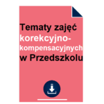 przykladowe-tematy-zajec-korekcyjno-kompensacyjnych-w-przedszkolu