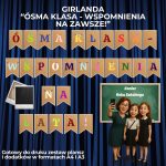 napis-osma-klasa-wspomnienia-na-lata-do-druku (2)