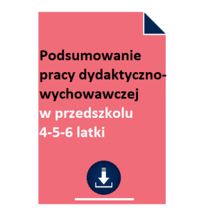 podsumowanie-pracy-dydaktyczno-wychowawczej-w-przedszkolu-4-5-6-latki