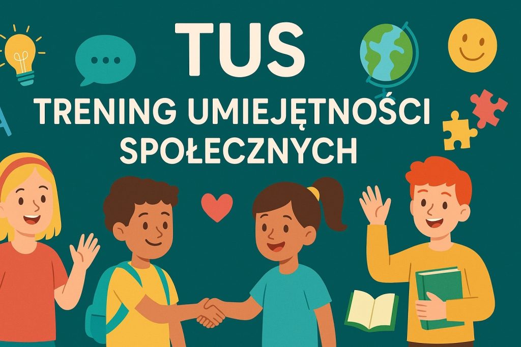czym-jest-trening-umiejetnosci-spolecznych-tus-i-na-czym-polegaja-zajecia