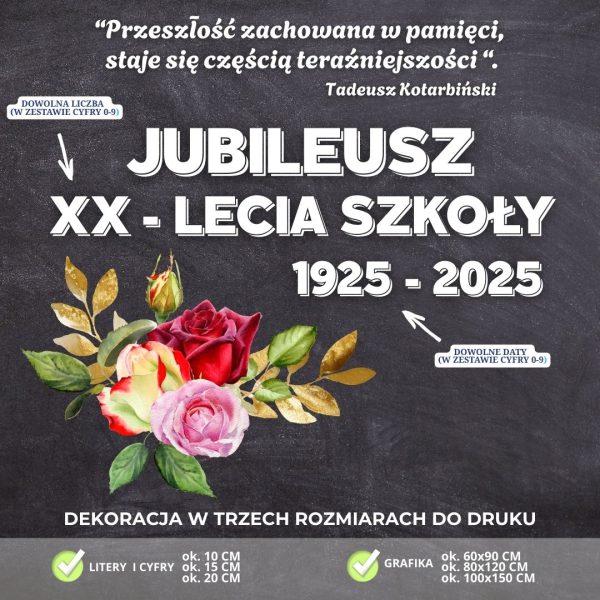 JUBILEUSZ SZKOŁY - dekoracja w 3 rozmiarach [kwiaty] - obrazek 4