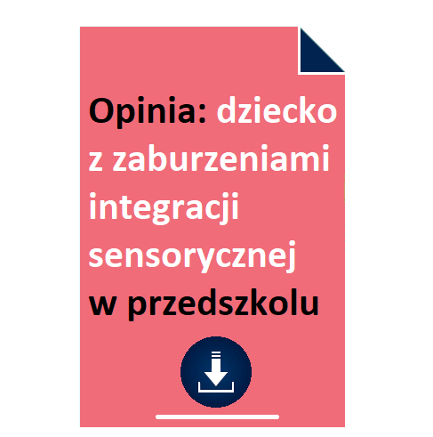 opinia-dziecko-z-zaburzeniami-integracji-sensorycznej-w-przedszkolu