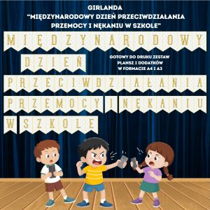 napis-miedzynarodowy-dzien-przeciwdzialania-przemocy-i-nekaniu-w-szkole-do-druku (3)