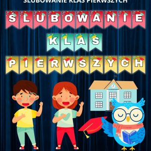 NAPIS: „Ślubowanie Klas Pierwszych” – do druku (1)