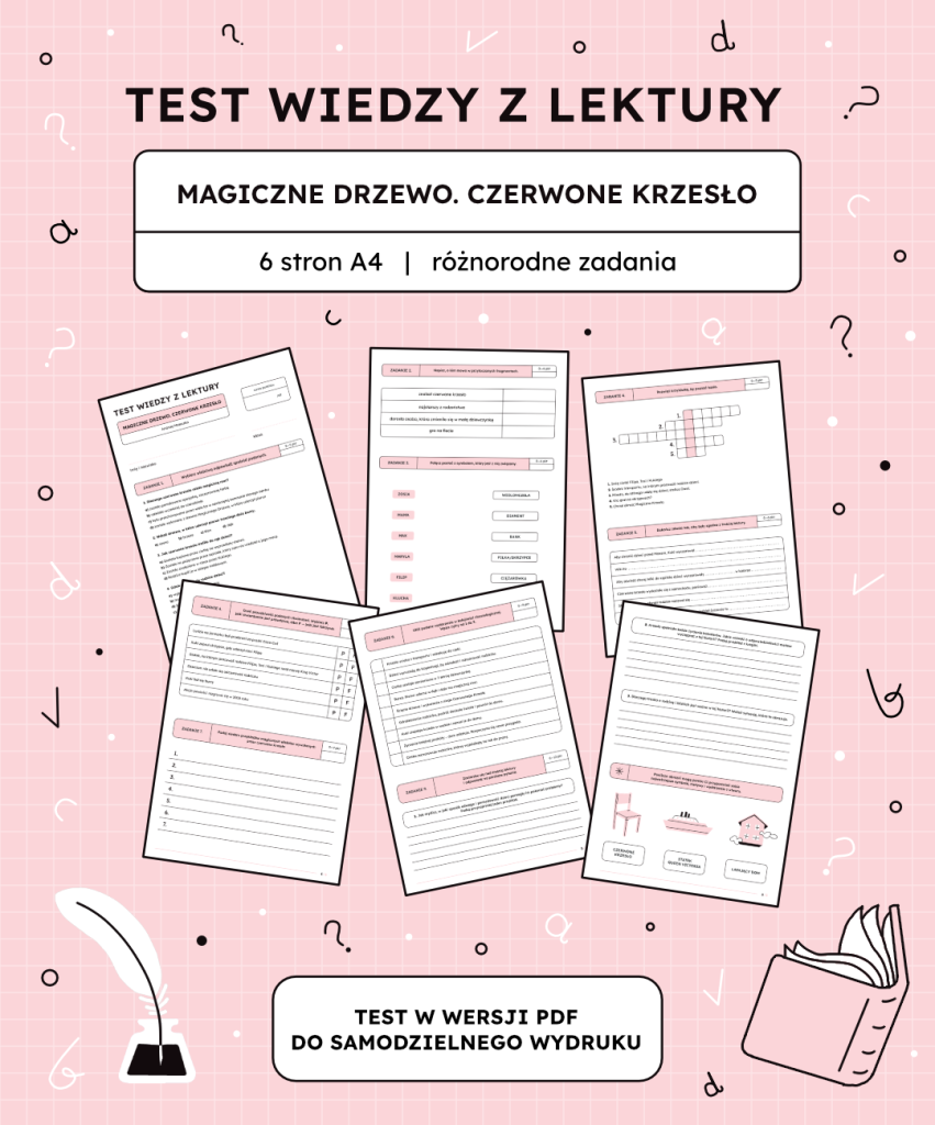 Test z lektury: Magiczne drzewo. Czerwone krzesło (6 stron PDF do druku