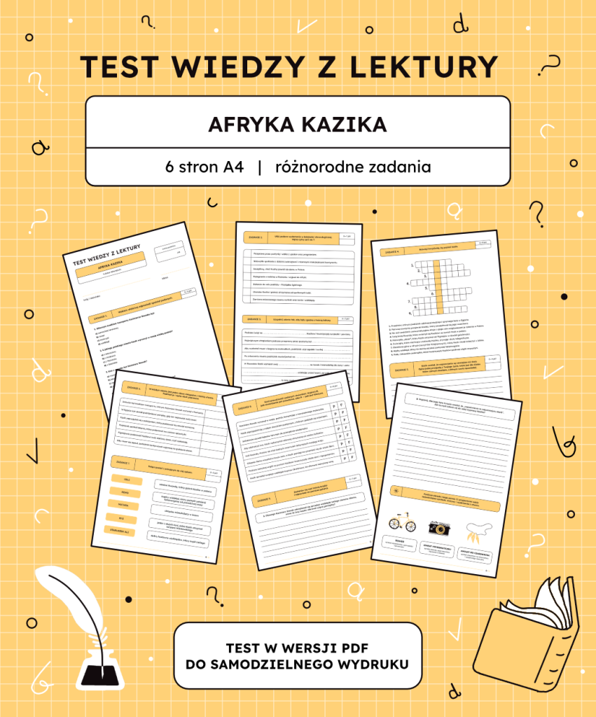Test z lektury Afryka Kazika – 6 stron A4 (PDF) sprawdzian