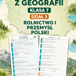 sprawdzian-z-geografii-pdf-klasa-7-dzial-3-rolnictwo-i-przemysl-polski-odpowiedzi