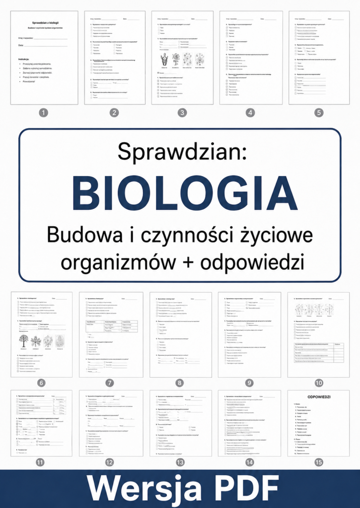 Sprawdzian z BIOLOGII (klasa 5 dział 2) – Budowa i czynności życiowe organizmów + odpowiedzi