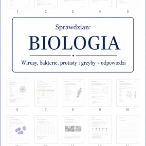 Sprawdzian z BIOLOGII (klasa 5 dział 3) – Wirusy, bakterie, protisty i grzyby + odpowiedzi