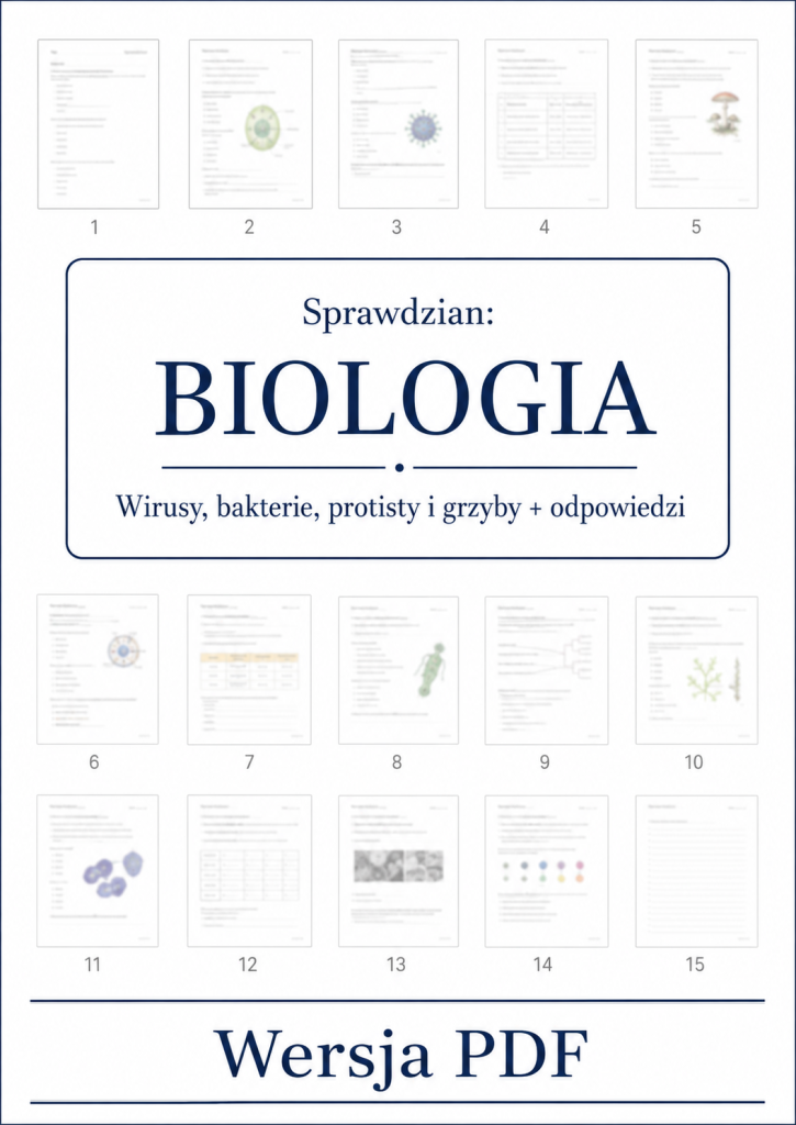 Sprawdzian z BIOLOGII (klasa 5 dział 3) – Wirusy, bakterie, protisty i grzyby + odpowiedzi