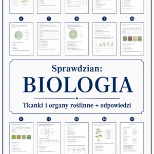 Sprawdzian z BIOLOGII (klasa 5 dział 4) – Tkanki o organy roślinne + odpowiedzi