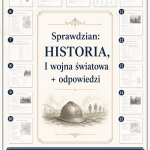 Sprawdzian z HISTORII PDF (klasa 7 dział 5) – I wojna światowa + odpowiedzi