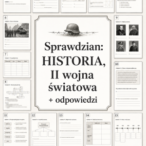 Sprawdzian z HISTORII PDF (klasa 8 dział 1) – II wojna światowa + odpowiedzi