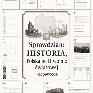 Sprawdzian z HISTORII PDF (klasa 8 dział 4) – Polska po II wojnie światowej + odpowiedzi
