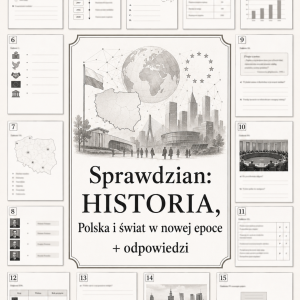 Sprawdzian z HISTORII PDF (klasa 8 dział 6) – Polska i świat w nowej epoce + odpowiedzi