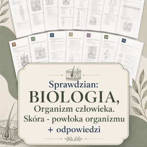 sprawdzian-z-biologii-klasa-7-dzial-1-organizm-czlowieka-skora-powloka-organizmu-odpowiedzi