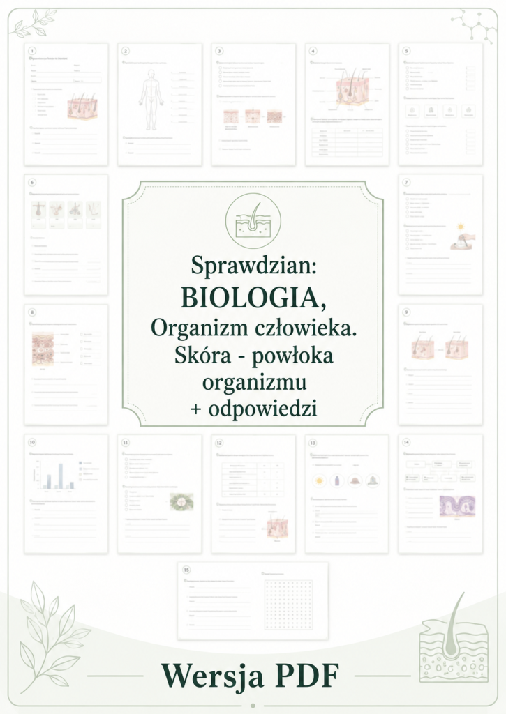 sprawdzian-z-biologii-klasa-7-dzial-1-organizm-czlowieka-skora-powloka-organizmu-odpowiedzi